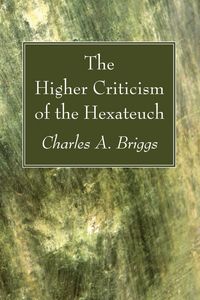 Produktbild: The Higher Criticism of the Hexateuch