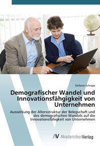 Produktbild: Demografischer Wandel und Innovationsf&auml;hgigkeit von Unternehmen