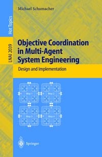 Produktbild: Objective Coordination in Multi-Agent System Engineering