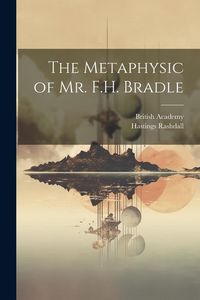 Produktbild: The Metaphysic of Mr. F.H. Bradle