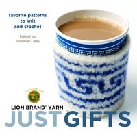Produktbild: Just Gifts: Favorite Patterns to Knit and Crochet