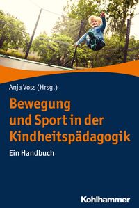 Produktbild: Bewegung und Sport in der Kindheitsp&auml;dagogik
