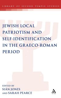 Produktbild: Jewish Local Patriotism and Self-Identification in the Graeco-Roman Period