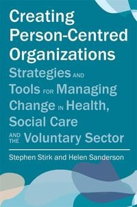 Produktbild: Creating Person-Centred Organisations
