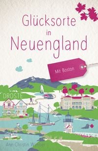 Produktbild: Gl&uuml;cksorte in Neuengland. Mit Boston