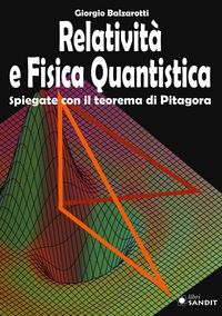 Produktbild: Relativit&agrave; e fisica quantistica. Spiegate con il teorema di Pitagora