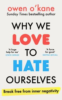 Produktbild: Why We Love to Hate Ourselves