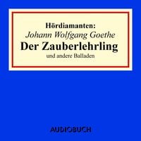 Produktbild: Johann Wolfgang Goethe: "Der Zauberlehrling" und andere Balladen