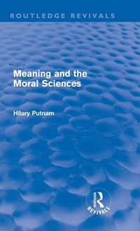 Produktbild: Meaning and the Moral Sciences (Routledge Revivals)