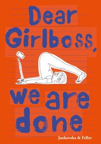 Produktbild: Dear Girlboss, we are done