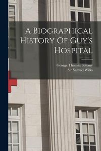 Produktbild: A Biographical History Of Guy's Hospital