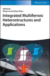Produktbild: Integrated Multiferroic Heterostructures and Applications