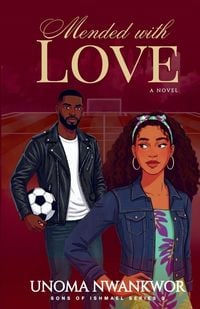 Produktbild: Mended With Love (Sons of Ishmael, Book Three)