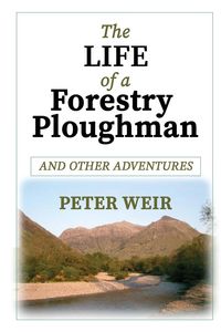 Produktbild: The Life of a Forestry Ploughman and Other Adventures