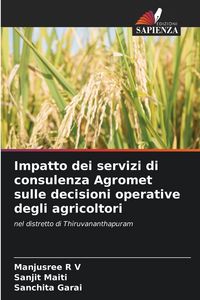 Produktbild: Impatto dei servizi di consulenza Agromet sulle decisioni operative degli agricoltori