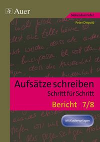 Produktbild: Aufs&auml;tze schreiben Schritt f&uuml;r Schritt: Bericht