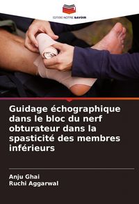 Produktbild: Guidage &eacute;chographique dans le bloc du nerf obturateur dans la spasticit&eacute; des membres inf&eacute;rieurs