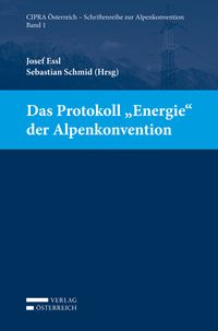 Produktbild: Das Protokoll "Energie" der Alpenkonvention