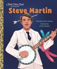 Produktbild: Steve Martin: A Little Golden Book Biography