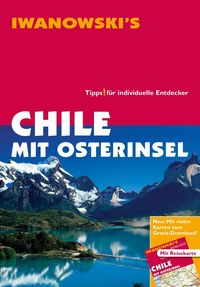 Bild vom Artikel Chile mit Osterinsel - Reiseführer von Iwanowski vom Autor Maike Stünkel