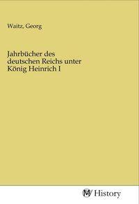 Produktbild: Jahrb&uuml;cher des deutschen Reichs unter K&ouml;nig Heinrich I