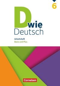 Produktbild: D wie Deutsch - Arbeitshefte Basis und Plus - Ausgabe 2018 - 6. Schuljahr