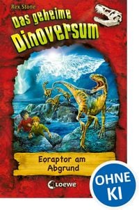 Produktbild: Das geheime Dinoversum (Band 18) - Eoraptor am Abgrund