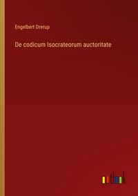 Produktbild: De codicum Isocrateorum auctoritate