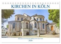 Produktbild: Kirchen in K&ouml;ln - Heilige St&auml;tten und imposante Bauten (Tischkalender 2026 DIN A5 quer), CALVENDO Monatskalender