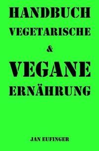 Produktbild: Handbuch vegetarische & vegane Ern&auml;hrung