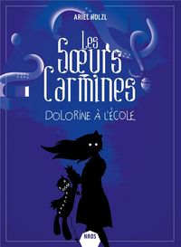Produktbild: Les soeurs Carmines. Dolorine &agrave; l'&eacute;cole