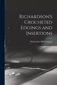Produktbild: Richardson's Crocheted Edgings and Insertions