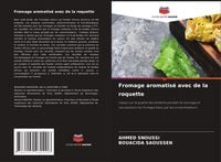 Produktbild: Fromage aromatis&eacute; avec de la roquette