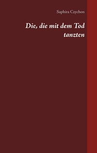 Produktbild: Die, die mit dem Tod tanzten