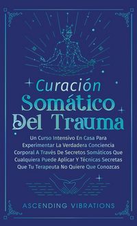 Produktbild: Curaci&oacute;n Som&aacute;tica Del Trauma