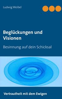 Produktbild: Begl&uuml;ckungen und Visionen