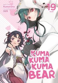 Produktbild: Kuma Kuma Kuma Bear (Light Novel) Vol. 19