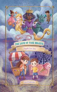 Produktbild: The Land of Fake Believe (Happily Ever After Series, Book #1)