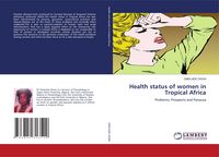 Produktbild: Okwa, O: Health status of women in Tropical Africa