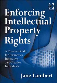 Produktbild: Lambert, J: Enforcing Intellectual Property Rights