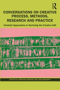 Produktbild: Conversations on Creative Process, Methods, Research and Practice