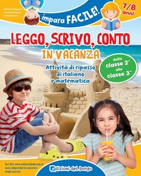 Produktbild: Leggo, scrivo, conto in vacanza. Attivit&agrave; di ripasso di italiano e matematica (7-8 anni)