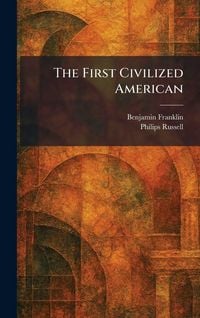 Produktbild: The First Civilized American