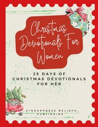 Produktbild: Christmas Devotionals for Women: 25 Days of Christmas Advent Devotionals For Her