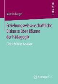Produktbild: Erziehungswissenschaftliche Diskurse &uuml;ber R&auml;ume der P&auml;dagogik