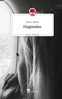 Produktbild: Flugmodus. Life is a Story - story.one