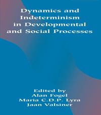 Produktbild: Dynamics and indeterminism in Developmental and Social Processes