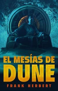 Produktbild: El Mes&atilde;-As de Dune (Edici&atilde;3n de Lujo) / Dune Messiah: Deluxe Edition
