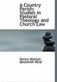 Produktbild: A Country Parish; Studies in Pastoral Theology and Church Law