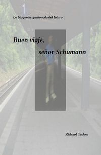 Produktbild: Buen viaje, se&ntilde;or Schumman
